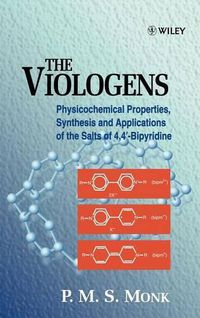 Cover image for The Viologens: Physicochemical Properties, Synthesis and Applications of the Salts of 4,4'-bipyridine