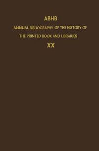 Cover image for ABHB Annual Bibliography of the History of the Printed Book and Libraries: Volume 20: Publications of 1989 and additions from the preceding years