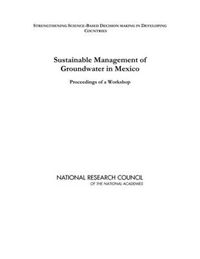 Cover image for Sustainable Management of Groundwater in Mexico: Proceedings of a Workshop