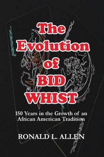 Cover image for The Evolution of Bid Whist