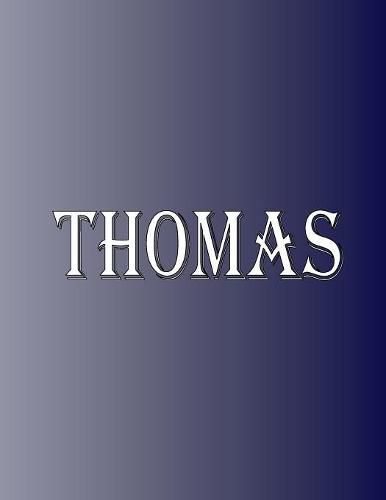 Cover image for Thomas: 100 Pages 8.5 X 11 Personalized Name on Notebook College Ruled Line Paper