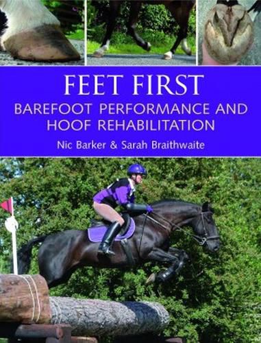 Cover image for Feet First: Barefoot Performance and Hoof Rehabilitation