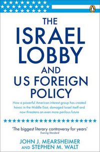 Cover image for The Israel Lobby and US Foreign Policy