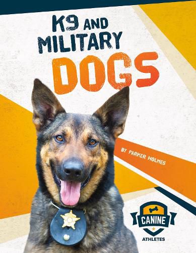 Canine Athletes: K9 and Military Dogs