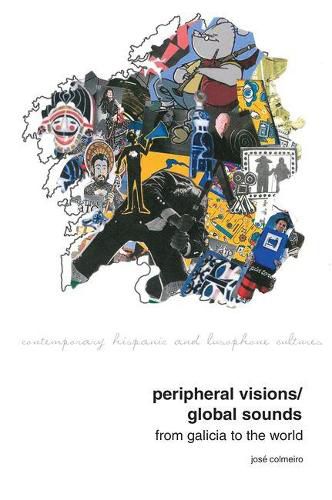 Cover image for Peripheral Visions / Global Sounds: From Galicia to the World