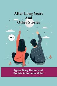 Cover image for After Long Years and Other Stories