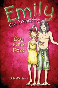 Cover image for Emily the Irritating Boy in the Park