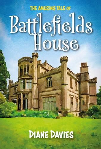 Cover image for The Amusing Tale of Battlefields House