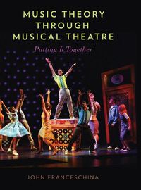 Cover image for Music Theory through Musical Theatre: Putting It Together