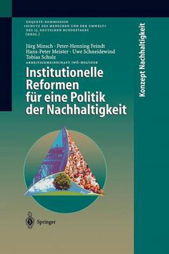 Institutionelle Reformen fur eine Politik der Nachhaltigkeit