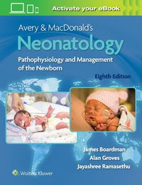 Cover image for Avery & MacDonald's Neonatology: Pathophysiology and Management of the Newborn