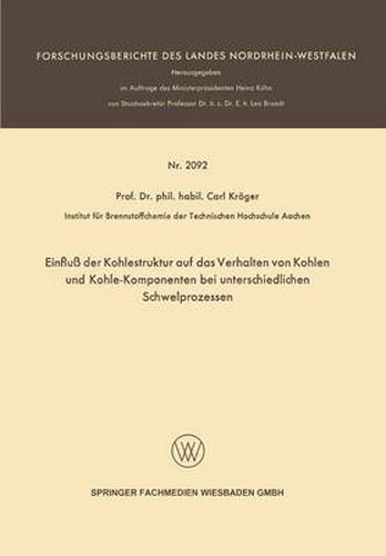 Cover image for Einfluss Der Kohlestruktur Auf Das Verhalten Von Kohlen Und Kohle-Komponenten Bei Unterschiedlichen Schwelprozessen