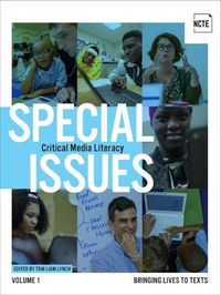 Cover image for Special Issues, Volume 1: Critical Media Literacy: Bringing Lives to Texts