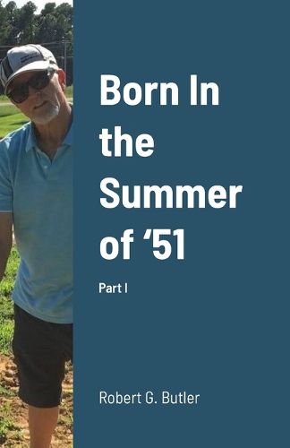 Cover image for Born In the Summer of '51