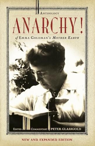 Anarchy: An Anthology of Emma Goldman's Mother Earth