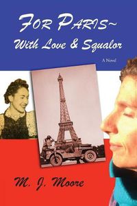 Cover image for For Paris With Love & Squalor