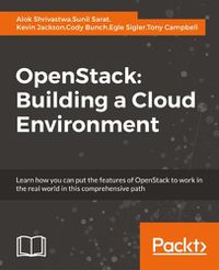 Cover image for OpenStack: Building a Cloud Environment