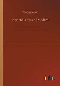 Cover image for Ancient Faiths and Modern