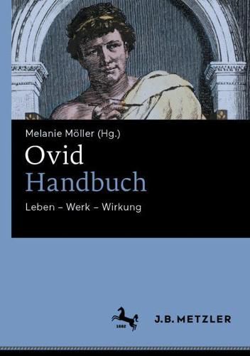 Ovid-Handbuch: Leben - Werk - Wirkung