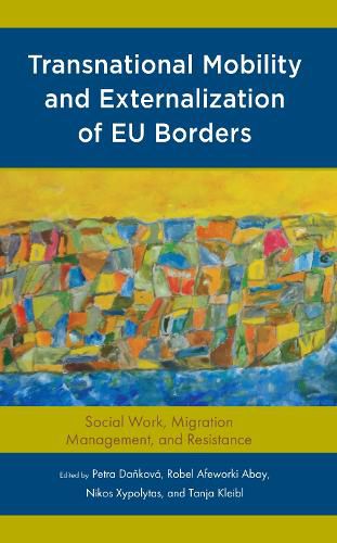 Cover image for Transnational Mobility and Externalization of EU Borders