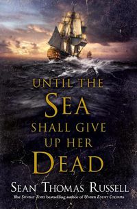 Cover image for Until the Sea Shall Give Up Her Dead