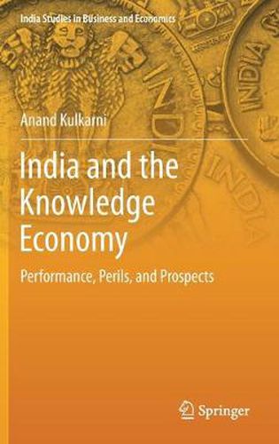 Cover image for India and the Knowledge Economy: Performance, Perils, and Prospects