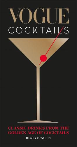 Cover image for Vogue Cocktails: Classic drinks from the golden age of cocktails