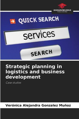 Cover image for Strategic planning in logistics and business development