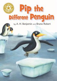 Cover image for Reading Champion: Pip the Different Penguin: Independent Reading Gold 9