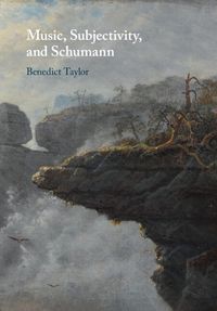 Cover image for Music, Subjectivity, and Schumann