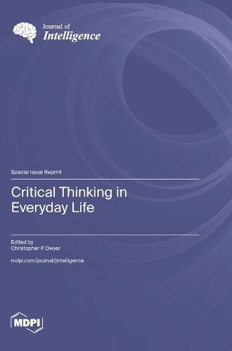 Cover image for Critical Thinking in Everyday Life