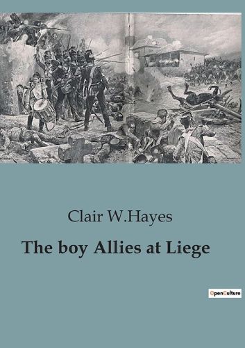 Cover image for The boy Allies at Liege