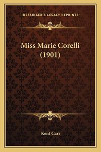 Cover image for Miss Marie Corelli (1901)