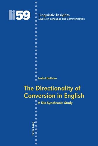 The Directionality of Conversion in English: A Dia-synchronic Study