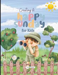 Cover image for Creating a Happy Sunday for Kids