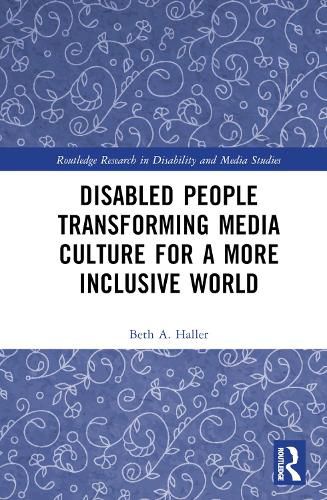 Cover image for Disabled People Transforming Media Culture for a More Inclusive World