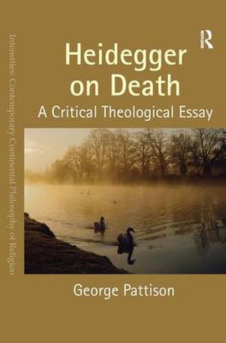 Cover image for Heidegger on Death: A Critical Theological Essay