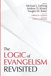 Cover image for The Logic of Evangelism: Revisited