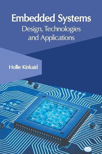 Cover image for Embedded Systems: Design, Technologies and Applications