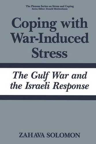 Cover image for Coping with War-Induced Stress: The Gulf War and the Israeli Response