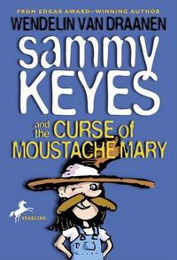Cover image for Sammy Keyes and the Curse of Moustache Mary