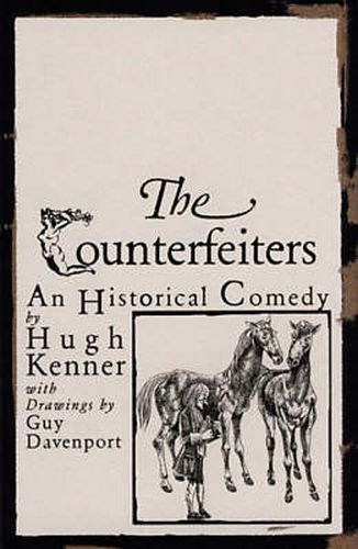 Counterfeiters: An Historical Comedy