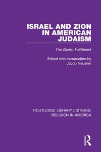 Cover image for Israel and Zion in American Judaism