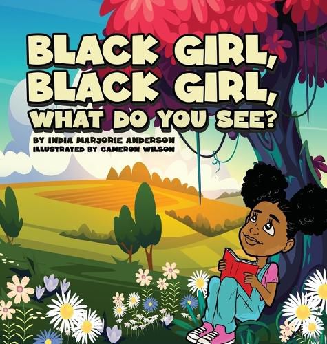 Cover image for Black Girl, Black Girl, What Do You See?