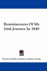 Cover image for Reminiscences of My Irish Journey in 1849