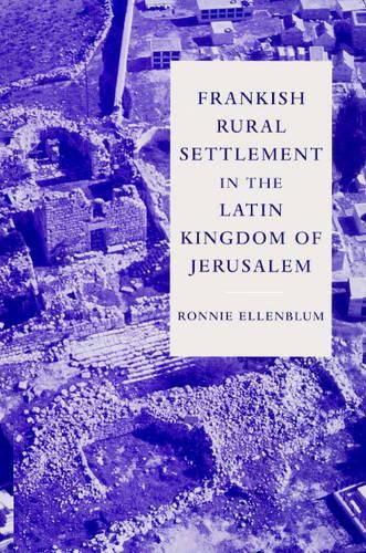 Cover image for Frankish Rural Settlement in the Latin Kingdom of Jerusalem