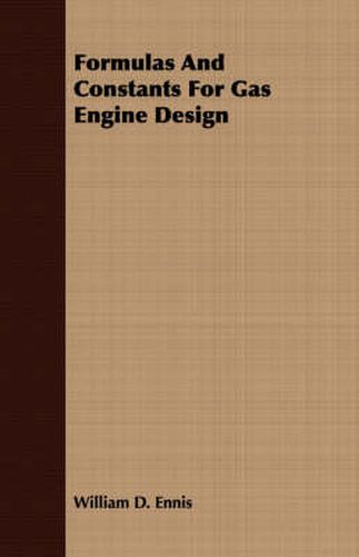 Cover image for Formulas and Constants for Gas Engine Design