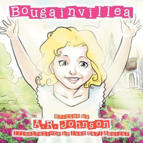 Cover image for Bougainvillea: Flowers are God's sign to us that He made the earth beautiful