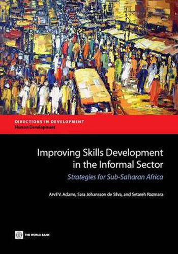 Cover image for Improving Skills Development in the Informal Sector: Strategies for Sub-Saharan Africa