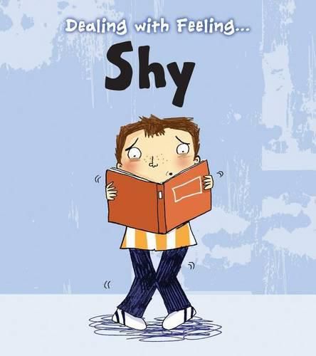Dealing with Feeling Shy (Dealing with Feeling...)
